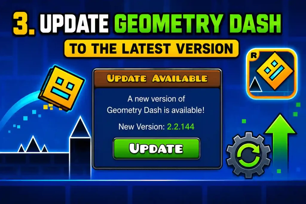 Update Geometry Dash to the latest version for better performance and bug fixes